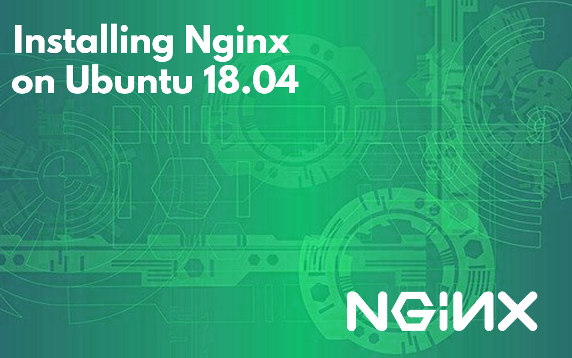 Installing Nginx on Ubuntu 18.04