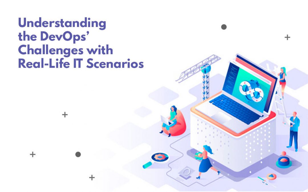 Understanding DevOps with Real-Life IT Scenarios