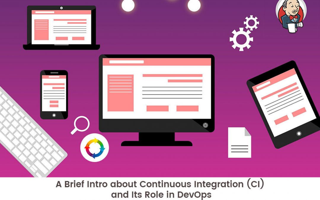 A Brief Intro about Continuous Integration (CI) and Its Role in DevOps