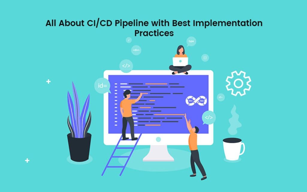 all-about-ci-cd-pipeline-with-best-implementation-practices