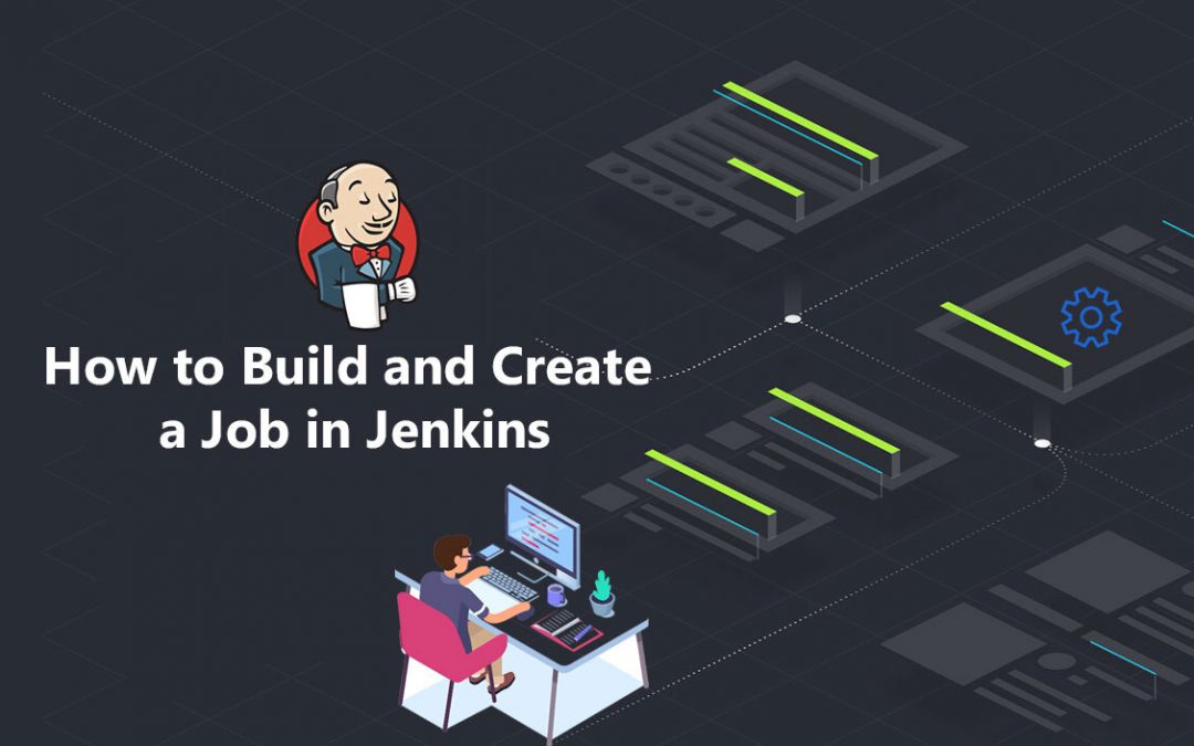 How to Build and Create a Job in Jenkins