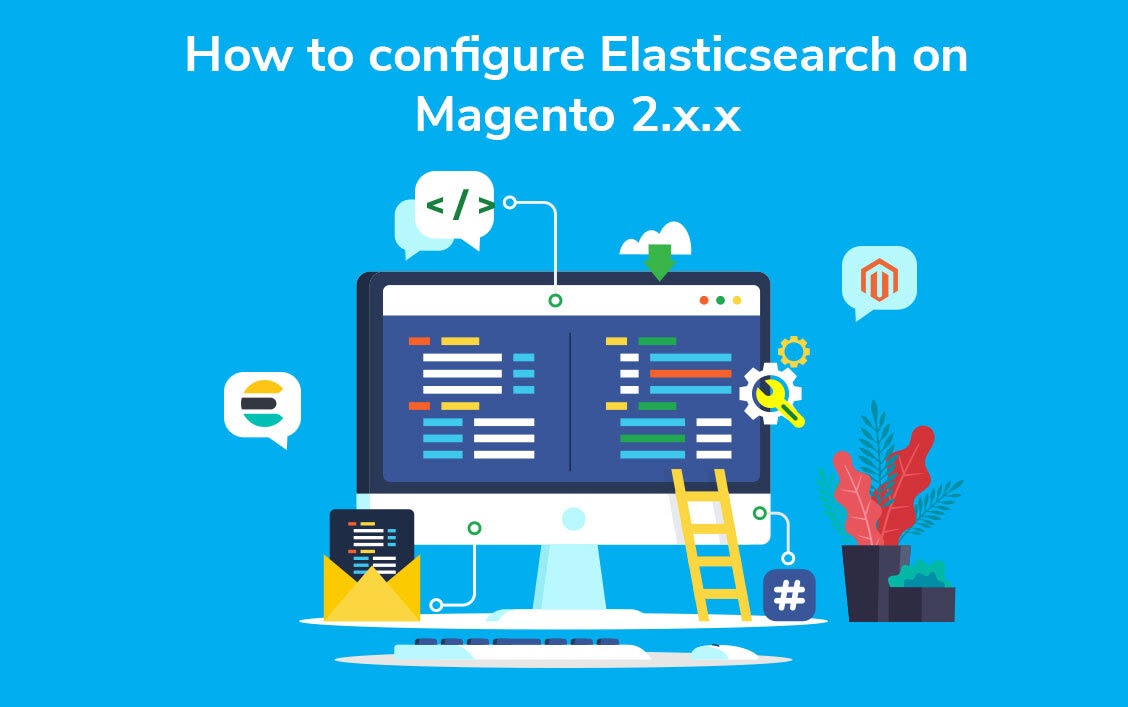 How to Configure Elasticsearch on Magento 2.X.X
