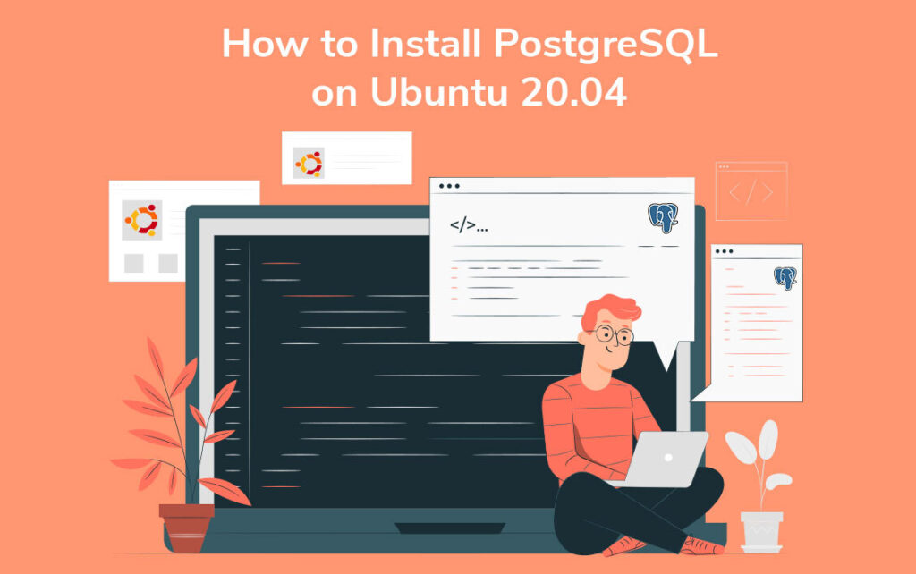 How to Install PostgreSQL on Ubuntu 20.04